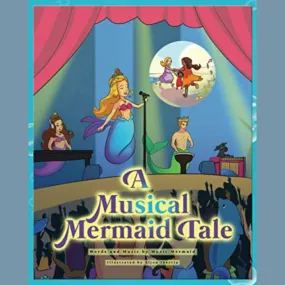 A Musical Mermaid Tale