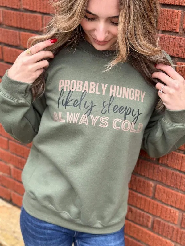 Hungry Sleepy Always Gold Green Sweatshirt